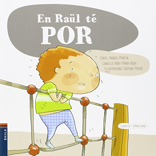 En Raül té por: 1 (Contes i emocions)