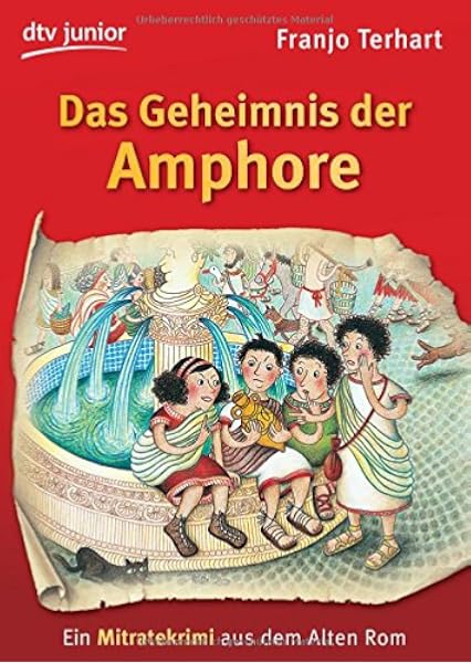 Das Geheimnis Der Amphore Ein Mitratekrimi Aus Dem Alten Rom Amazon De Terhart Franjo Schweitzer Marei Bucher