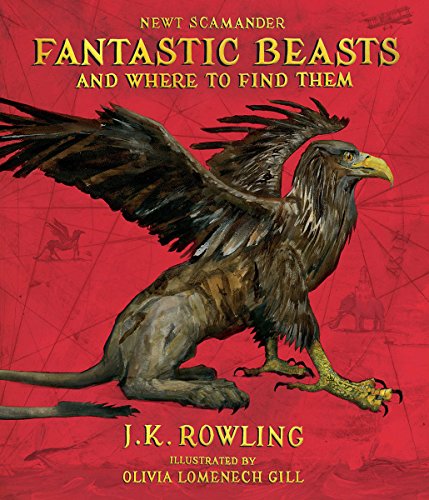 Couverture du livre de Fantastic Beasts and Where to Find Them: The Illustrated Edition