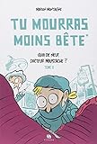 Tu Mourras Moins Bete 2
