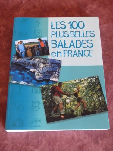couverture de : Les 100 plus belles balades en France