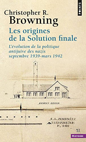 Book's Cover ofLes Origines de la solution finale Lévolution de la politique antijuive des nazis septembre 1939