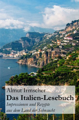 Download Das Italien-Lesebuch: Impressionen aus dem Land der Sehnsucht Download Das Italien-Lesebuch: Impressionen aus dem Land der Sehnsucht