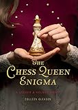 The Chess Queen Enigma: A Stoker &... von Colleen Gleason