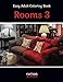 Produktbild Easy Adult Coloring Book - Rooms 3: 49 of the most beautiful grayscale rooms for a relaxed and joyful coloring time