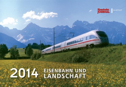 Eisenbahn und Landschaft 2014