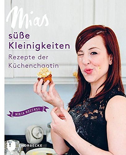 Download Mias süße Kleinigkeiten - Die besten Rezepte der Küchenchaotin Download Mias süße Kleinigkeiten - Die besten Rezepte der Küchenchaotin
