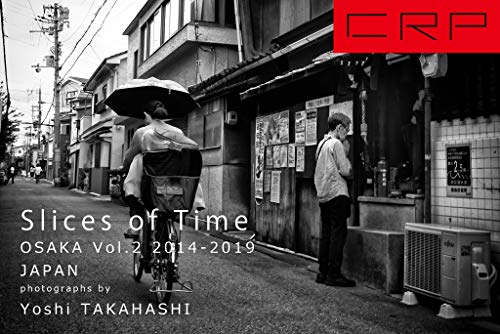 Crp Slices Of Time Osaka Vol2 2014 2019 Japan Japanese Edition - 