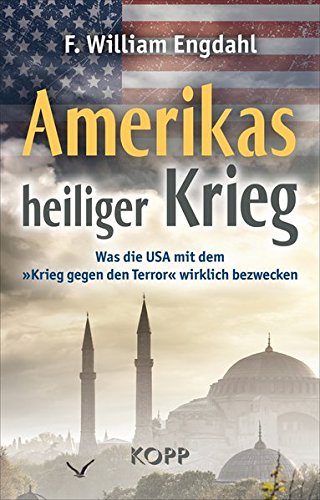Download Amerikas heiliger Krieg: Was die USA mit dem »Krieg gegen den Terror« wirklich bezwecken Download Amerikas heiliger Krieg: Was die USA mit dem »Krieg gegen den Terror« wirklich bezwecken