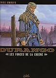 Durango, Tome 2 : Les forces de la colère by 