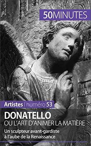 Download Donatello ou l'art d'animer la matière: Un sculpteur avant-gardiste à l’aube de la Renaissance (Artistes t. 53) Download Donatello ou l'art d'animer la matière: Un sculpteur avant-gardiste à l’aube de la Renaissance (Artistes t. 53)