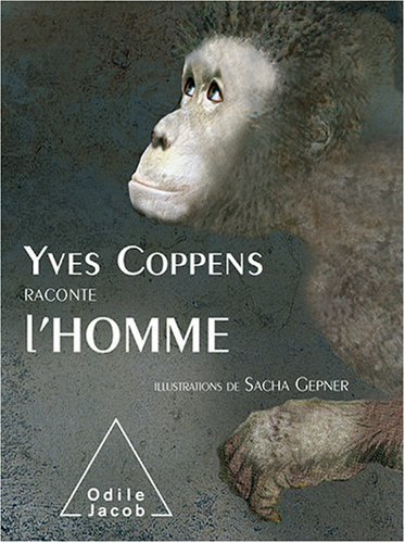 couverture de : Yves Coppens raconte l'Homme