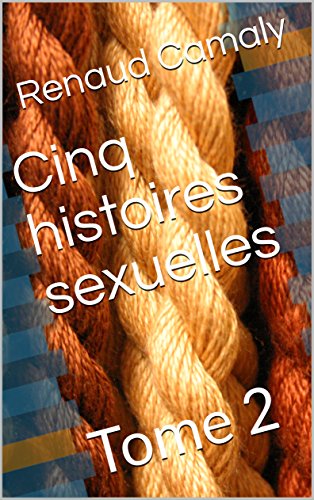 Cinq histoires sexuelles : Tome 2 francais