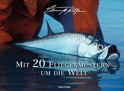 Download Mit 20 Fliegenmustern um die Welt Download Mit 20 Fliegenmustern um die Welt