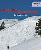 Lawinen Know-how: Der Bergführer rät by 