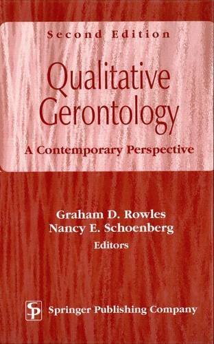 Qualitative Gerontology: A Contemporary Perspective (2002-01-15)