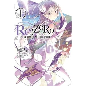 Re:ZERO, Vol. 1 (Novel): -Starting Life in Another World-
