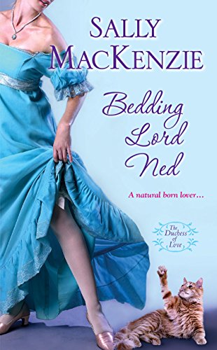 Bedding Lord Ned (Duchess of Love Book 1) (English Edition) livre