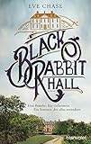 Bücher Neuerscheinungen 2022 - Black Rabbit Hall von Eve Chase