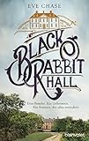 Buchinformationen und Rezensionen zu Black Rabbit Hall von Eve Chase