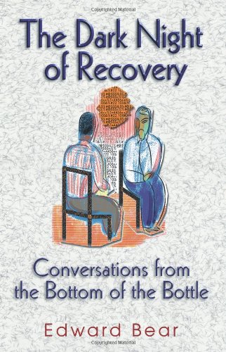 Download The Dark Night of Recovery: Conversations from the Bottom of the Bottle