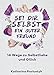 Sei dir selbst ein guter Freund: 14 Wege zu Selbstliebe und Glück by 