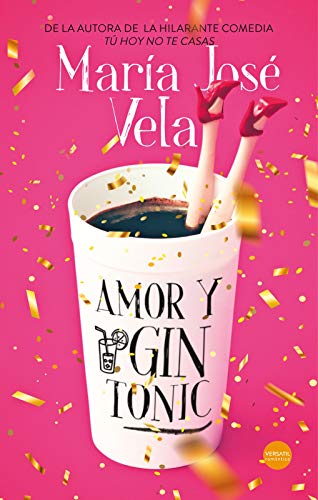 Amor y gin-tonic de [Vela, MarÃ­a JosÃ©]