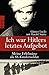 Ich war Hitlers letztes Aufgebot: Meine Erlebnisse als SS-Kindersoldat by 