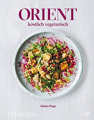 Download Orient - köstlich vegetarisch Download Orient - köstlich vegetarisch