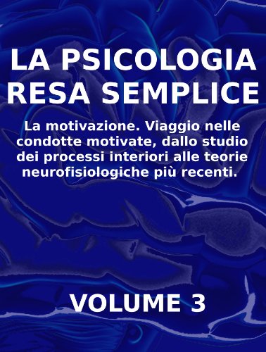 Stefano Calicchio - La psicologia resa semplice 03. La motivazione (2013)