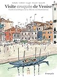 Image de Visite croquée de Venise. Guide touristique de la ville en 116 illustrations