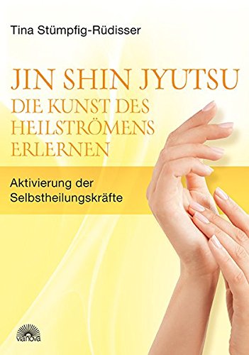 Download Jin Shin Jyutsu - Die Kunst des Heilströmens erlernen: Aktivierung der Selbstheilungskräfte Download Jin Shin Jyutsu - Die Kunst des Heilströmens erlernen: Aktivierung der Selbstheilungskräfte