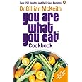 You Are What You Eat Cookbook: Over 150 Healthy and Delicious Recipes from the multi-million copy bestseller
