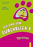 Ich hab den Durchblick 1 - Rechnen: 1. Klasse Volksschule by 