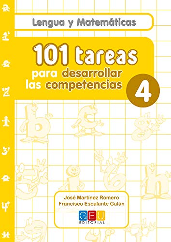 101 tareas para desarrollar las competencias Cuaderno 4 / Editorial GEU / 4º Primaria / Mejora lengua y matemáticas / C