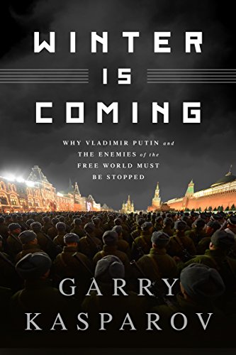 Livres Couvertures de Winter Is Coming: Why Vladimir Putin and the Enemies of the Free World Must Be Stopped (English Edition)