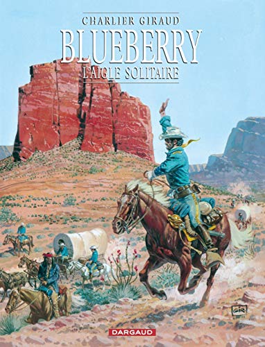 Blueberry, tome 3 : L'Aigle solitaire Blueberry, tome 3 : L'Aigle solitaire