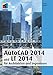 AutoCad 2014 und Lt 2014: für Architekten und Ingenieure (mitp Grafik) by 
