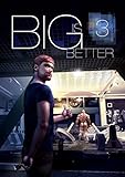Big is Better 3 by