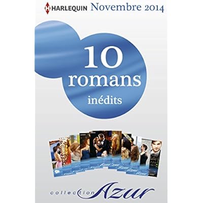 Download 10 Romans Azur Inedits N 3525 A 3534 Novembre 2014 Harlequin Collection Azur Pdf Claudteutorigos Download 10 Romans Azur Inedits N 3525 A 3534 Novembre 2014 Harlequin Collection Azur Pdf Claudteutorigos
