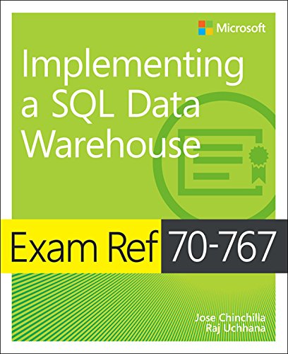 Exam Ref 70-767 Implementing a SQL Data Warehouse (English Edition)