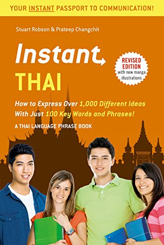 Instant Thai: How to Express 1,000 Different Ideas With Just 100 Key Words and Phrases livre