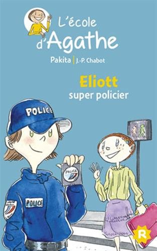 Eliott super policier