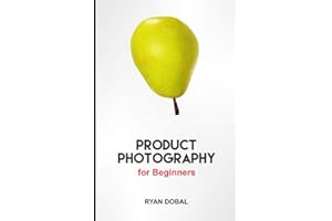Product Photography for Beginners: Use your DSLR or Mirrorless camera to take AMAZING Product Pictures