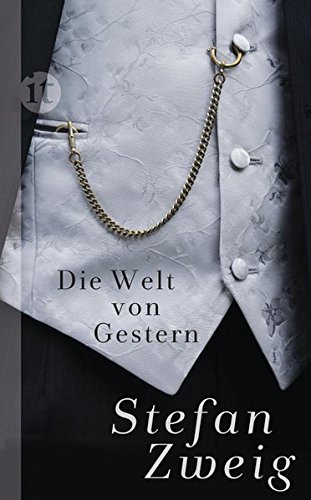 Download Die Welt von Gestern: Erinnerungen eines Europäers Download Die Welt von Gestern: Erinnerungen eines Europäers
