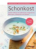 Image de Schonkost: Leichte Vollkost bei Sodbrennen, Magendruck, Blähungen, Völlegefühl und Übelkeit. Genießen erlaubt!