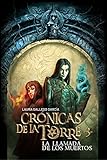  Crónicas de la Torre III. La llamada de los muertos