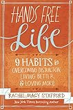 Image de Hands Free Life: Nine Habits for Overcoming Distraction, Living Better