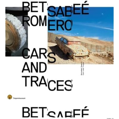 Betsabee Romero Cars And Traces Pdf Kindle Kyriluelisedd