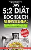 Das 5:2 Diät Kochbuch für Einsteiger & Profis: Endlich erfolgreich abnehmen und Fett verbrennen am Bauch. Intermittierendes Fasten, Intervallfasten ... einfach erklärt (#gesund leben, Band 6) by Human Health Academy